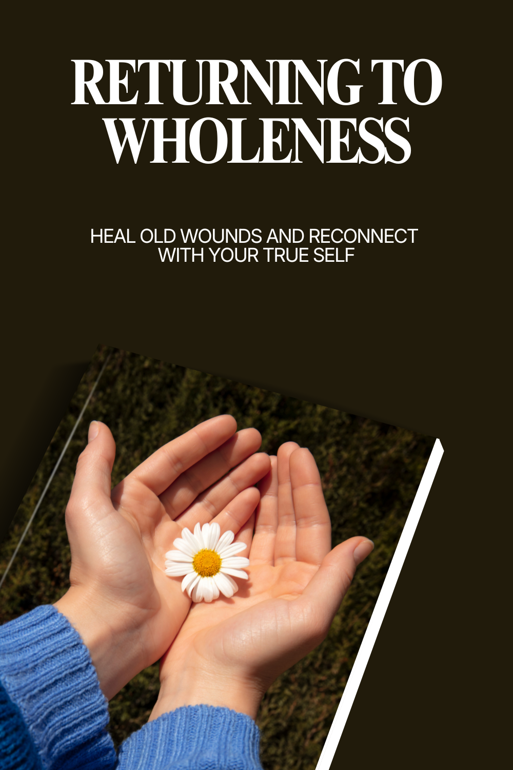 Returning to Wholeness