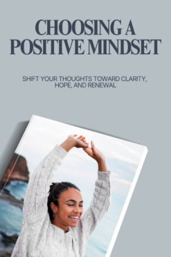 Choosing a Positive Mindset