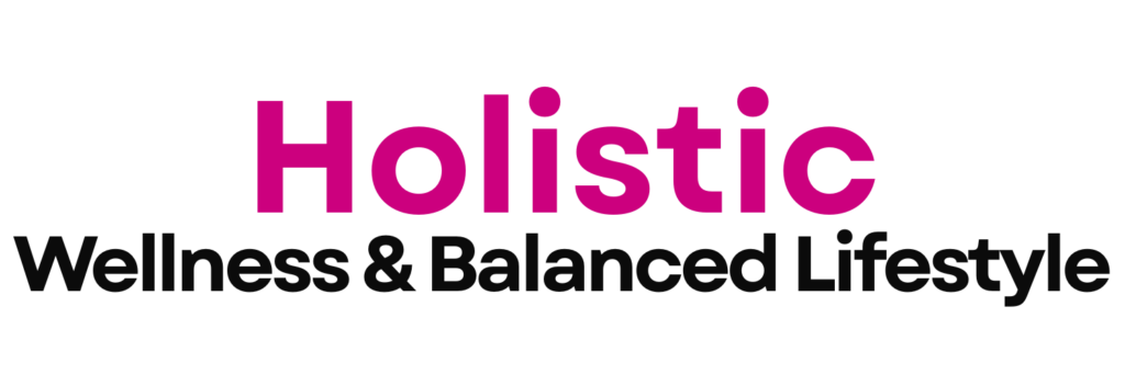 Holistic Wellness and Balanced Lifestyle